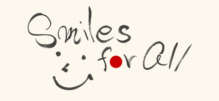 「Smiles for All」 東日本大震災 復興支援プロジェクト